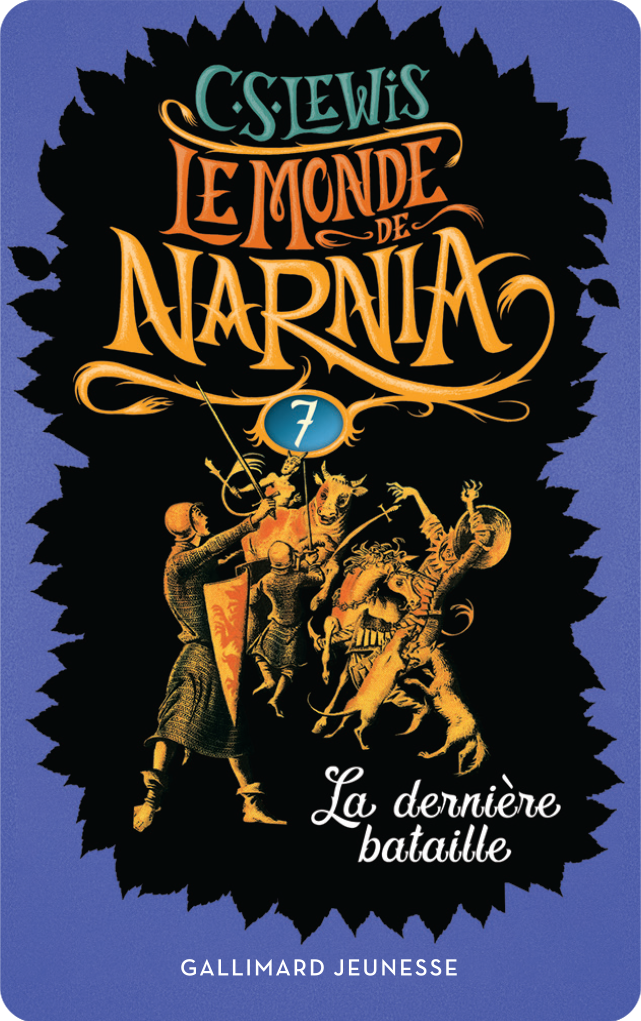 Le monde de Narnia 7 : La Dernière Bataille